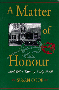 A Matter of Honour and Other Tales of Early Perth - by Susan Code